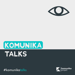 Komunika Talks